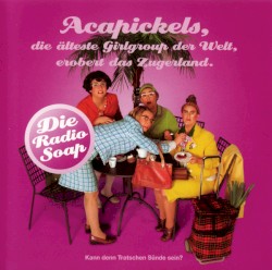 Kann den Tratschen Sünde sein? – Die älteste Girlgroup der Welt erobert das Zugerland