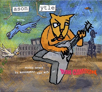 Music Meant to Accompany the Art of Ron Cameron