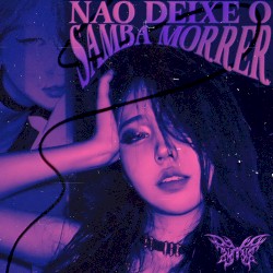 Nao Deixe o Samba Morrer