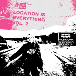 Location Is Everything, Vol. 2