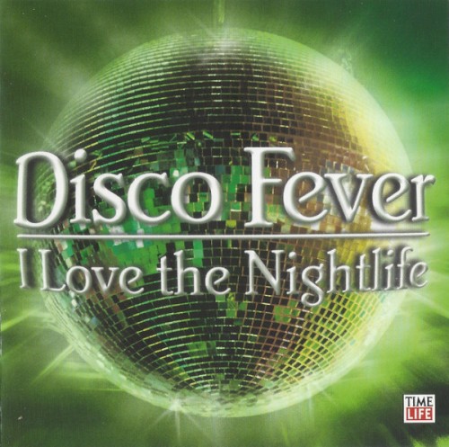 Disco Fever - I Love The Nightlife