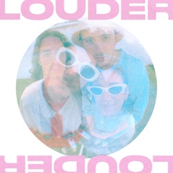 LOUDER
