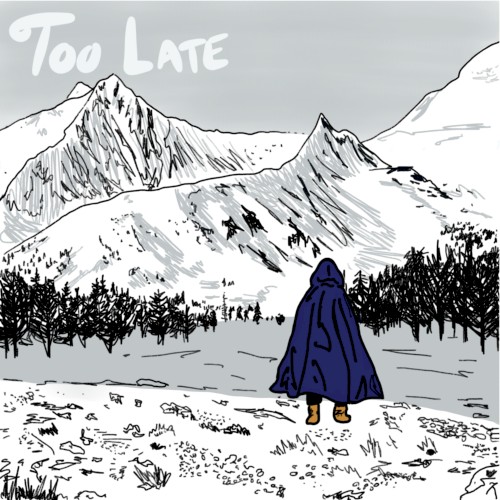Too Late