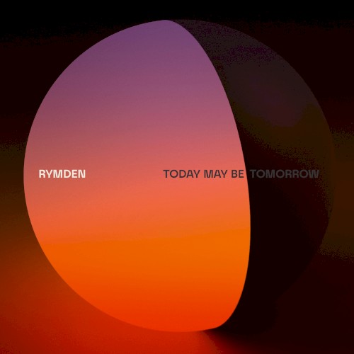 Today May Be Tomorrow