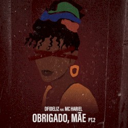 Obrigado, mãe Pt2