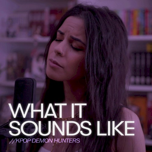 What It Sounds Like