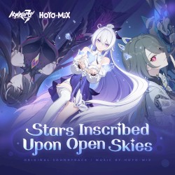 Honkai Impact 3rd - Stars Inscribed Upon Open Skies