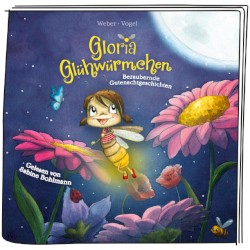 Gloria Glühwürmchen: Bezaubernde Gutenachtgeschichten