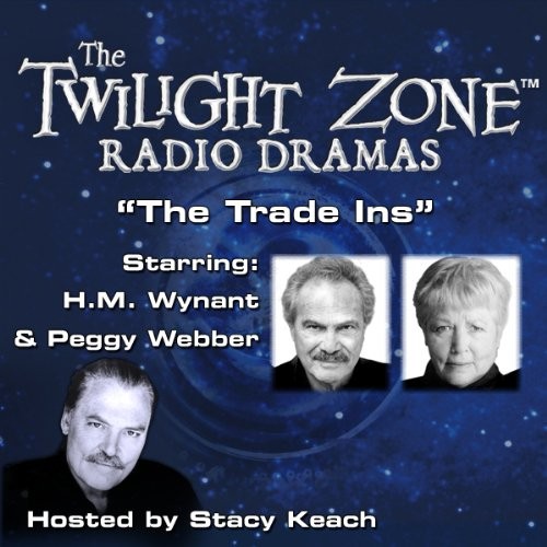 The Twilight Zone Radio Dramas, "The Trade-Ins"