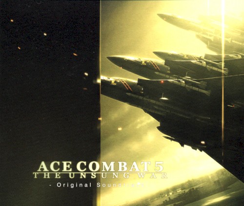 Ace Combat 5: The Unsung War Original Soundtrack
