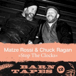 Stop The Clocks (Barn Tapes 12)