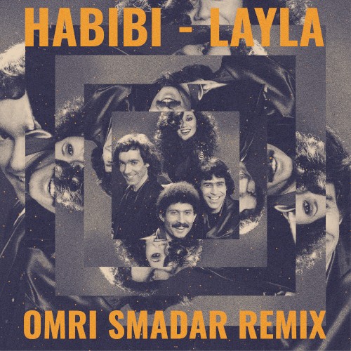 Layla: Omri Smadar Remix