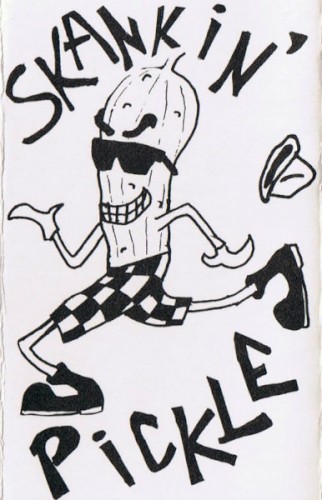Skankin’ Pickle