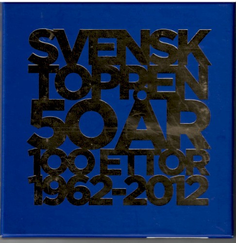 Svensktoppen 50 år (100 ettor 1962-2012)
