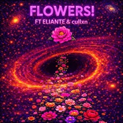 FLOWERS!