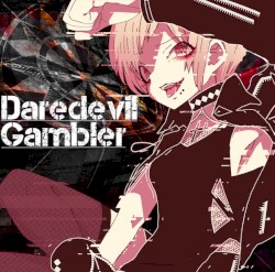 Daredevil Gambler