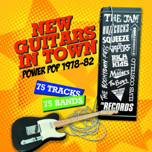 New Guitars In Town: Power Pop 1978-82