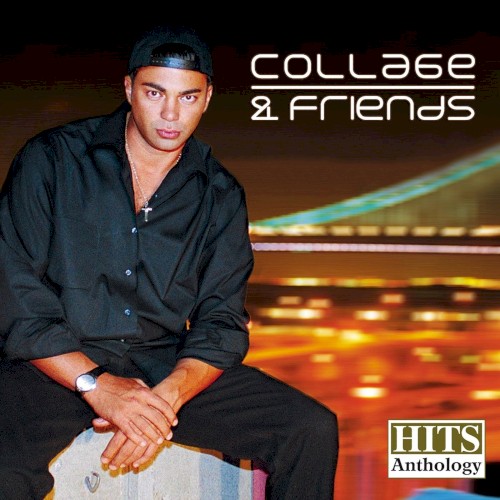 Collage & Friends: Hits Anthology