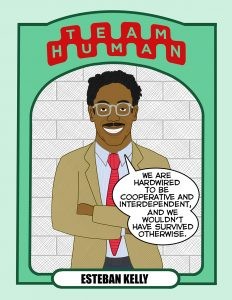 2016-08-30: Team Human #3, "Esteban Kelly - Solidarity"