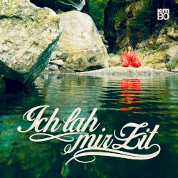Ich lah mir Zit