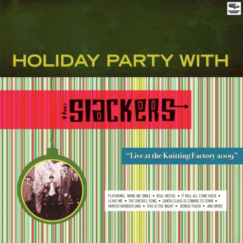Holiday Party With the Slackers: Live at the Knitting Factory 2009