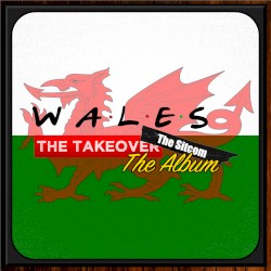 Wales: The Takeover: The Sitcom: The Album