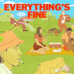 Everything’s Fine