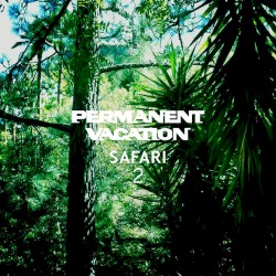 Permanent Vacation Safari 2