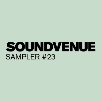 Soundvenue Sampler #23