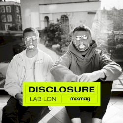 Mixmag: Disclosure in The Lab, London, 2012