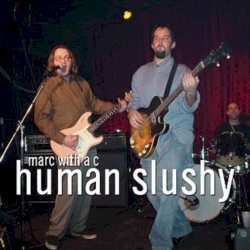 Human Slushy