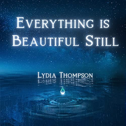 Everything Is Beautiful Still