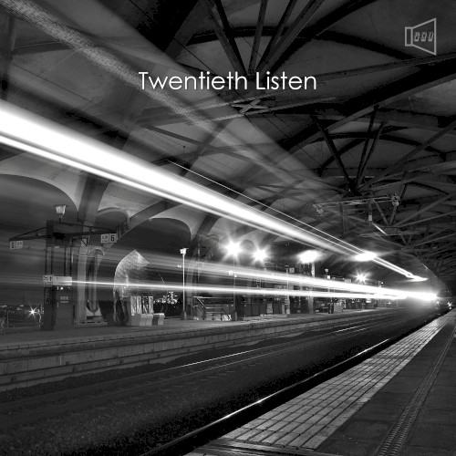 Twentieth Listen