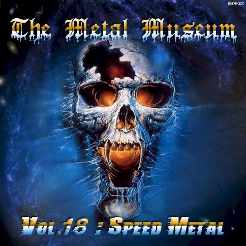 The Metal Museum, Volume 18: Speed Metal