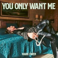 You Only Want Me