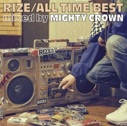 ALL TIME BEST mixed by MIGHTY CROWN