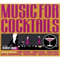 Music for Cocktails: Fashion Show