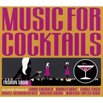 Music for Cocktails: Fashion Show