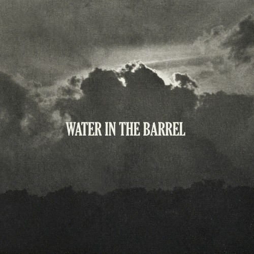 Water in the Barrel