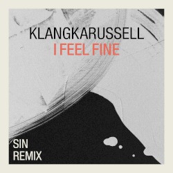 I Feel Fine (SIN remix)