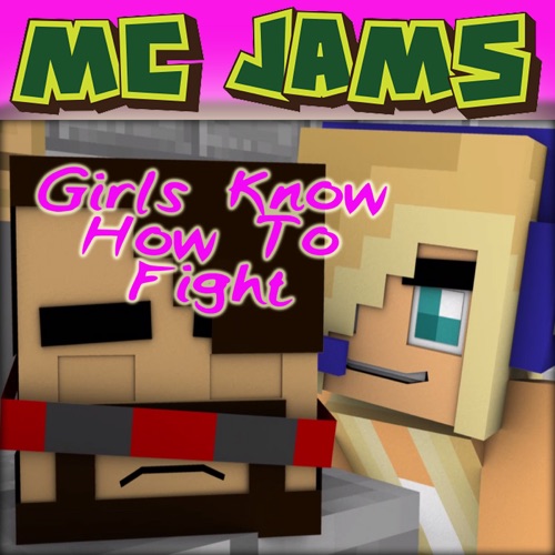 Girls Know How to Fight (from "Hey Captainsparklez")