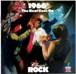 Classic Rock: 1966: The Beat Goes On
