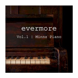 Evermore: Piano Instrumentals, Vol. 1