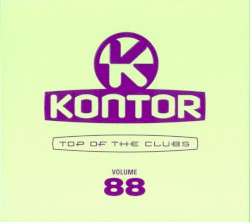 Kontor: Top of the Clubs, Volume 88