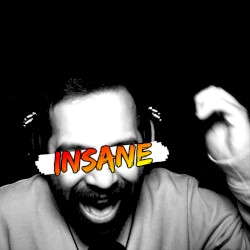 Insane