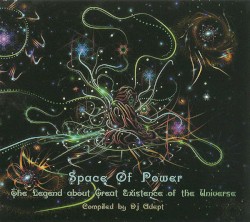 Space Of Power: The Legend About Great Existence Of The Universe