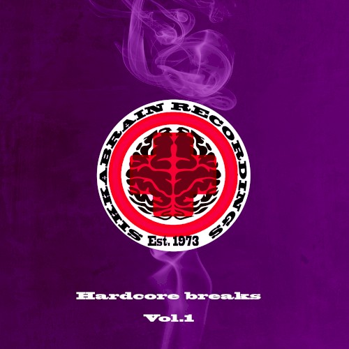 Sikka Presents - Hardcore Breaks Vol. 1