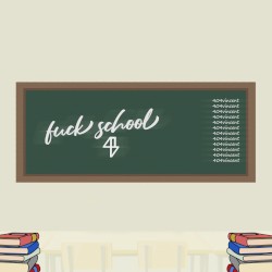 F**k School!