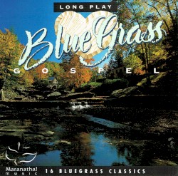 Long Play Bluegrass Gospel