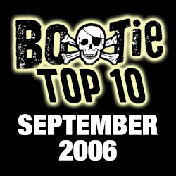 Bootie Top 10 – September 2006